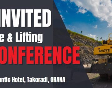 YOU ARE INVITED TO OUR 4TH CRANE & LIFTING SAFETY CONFERENCE: 21 & 22 NOVEMBER 2024, TAKORADI GHANA